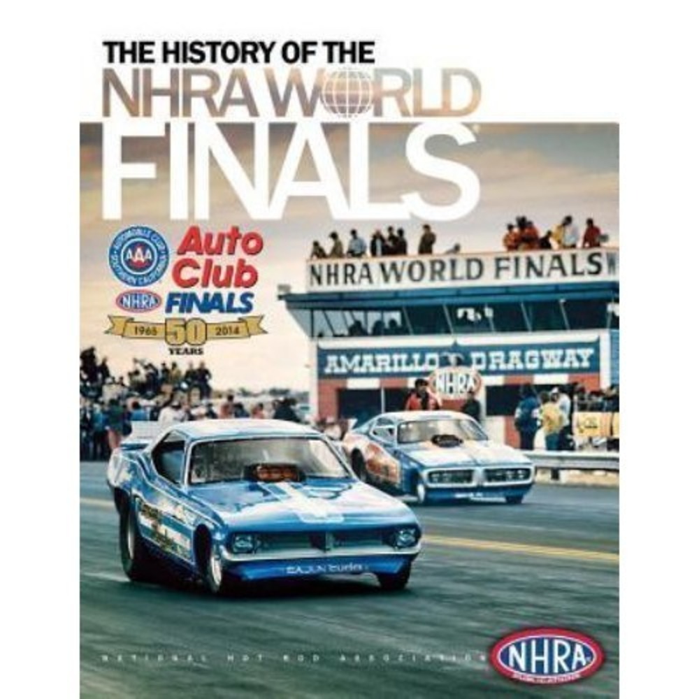 The History of‎ the NHRA World Finals by Publications